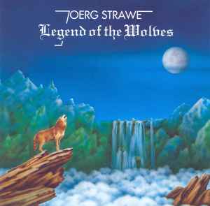 Joerg Strawe - Legend Of The Wolves