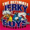Jerky Boys* - The Ultimate Jerky Boys Collection