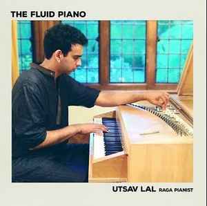 Utsav Lal - The Fluid Piano album cover