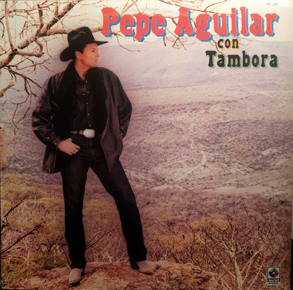 last ned album Pepe Aguilar, Banda Sinaloense Ahome - Pepe Aguilar Con Tambora