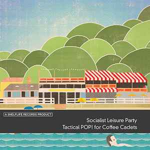 Socialist Leisure Party - Tactical POP! For Coffee Cadets