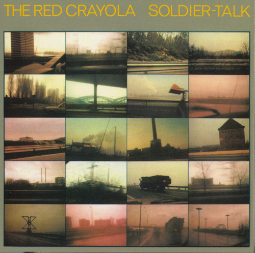 Red Crayola - Soldier-Talk | Releases | Discogs