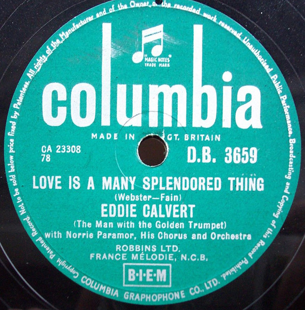 last ned album Eddie Calvert (The Man With The Golden Trumpet) With Norrie Paramor, His Chorus And Orchestra - Love Is A Many Splendored Thing