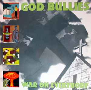 War On Everybody - God Bullies