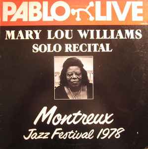 Solo Recital Montreux Jazz Festival 1978 - Mary Lou Williams