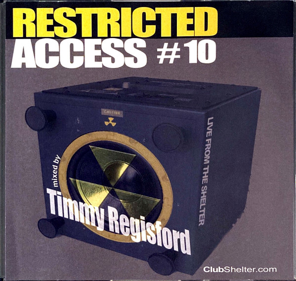 Timmy Regisford – Restricted Access #10: Live From The Shelter