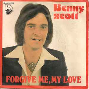 Benny Scott - Forgive Me, My Love album cover