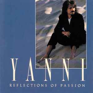 Yanni (2) - Reflections Of Passion