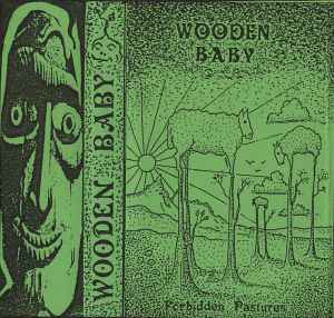 Forbidden Pastures - Wooden Baby