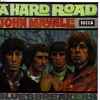 John Mayall And The Bluesbreakers* - A Hard Road