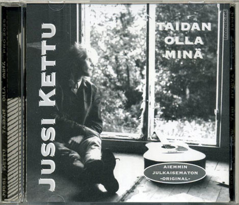 Jussi Kettu – Taidan Olla Minä (2004, CDr) - Discogs