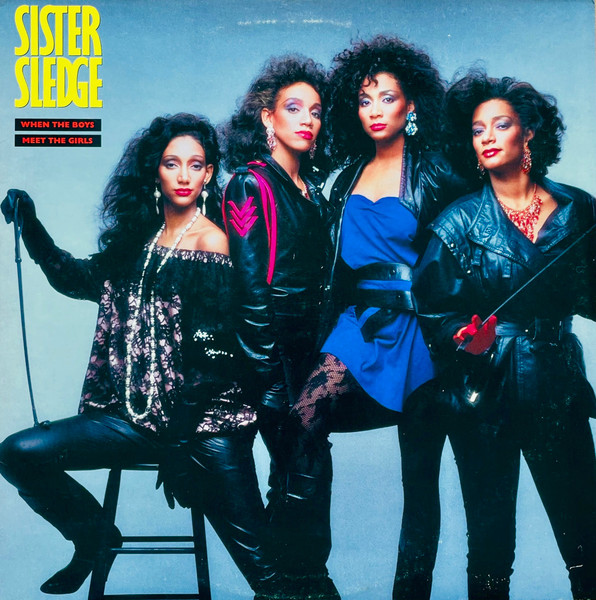 Sister Sledge - When The Boys Meet The Girls | Releases | Discogs