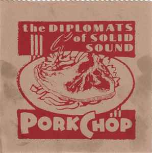The Diplomats Of Solid Sound - Porkchop album cover
