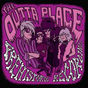 The Outta Place - Prehistoric Recordings