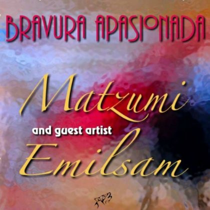 télécharger l'album Matzumi And Guest Artist Emilsam - Bravura Apasionada