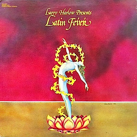 Larry Harlow Presents Latin Fever - Latin Fever | Releases | Discogs