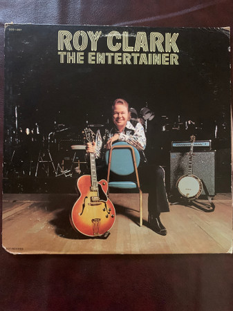 Roy Clark – The Entertainer (1974, Vinyl) - Discogs