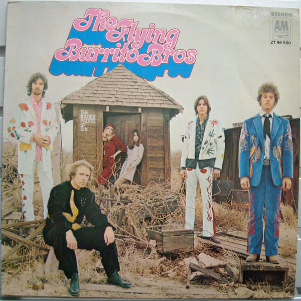 The Flying Burrito Bros - The Gilded Palace Of Sin