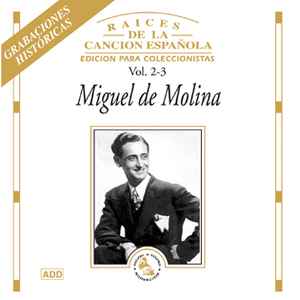 Miguel de Molina - Raíces De La Canción Española Vol. 2-3 album cover