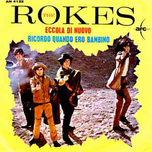 The Rokes - Eccola Di Nuovo / Ricordo Quando Ero Bambino