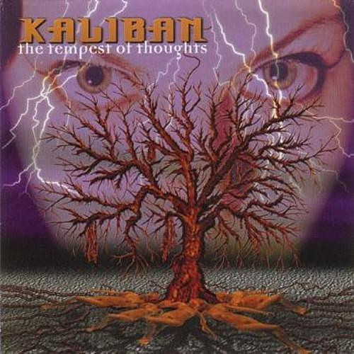Kaliban - The Tempest Of Thoughts (2002)(Lossless+MP3)