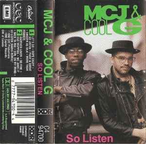 MCJ & Cool G – So Listen (1990, Cassette) - Discogs