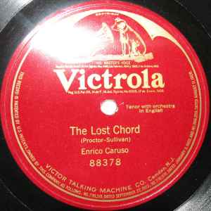 Enrico Caruso The Lost Chord Shellac Discogs