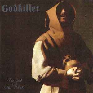 Godkiller – The End Of The World (1998, CD) - Discogs