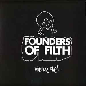 Felix Da Housecat - Founders Of Filth (Volume One) album cover