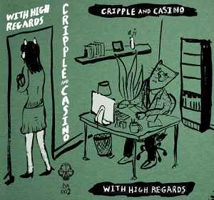Cripple And Casino - With High Regards album cover