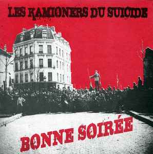 Kamionërs Du Suicide - Bonne Soirée album cover