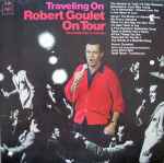 Cover of Traveling On - Robert Goulet On Tour, 1967, Vinyl