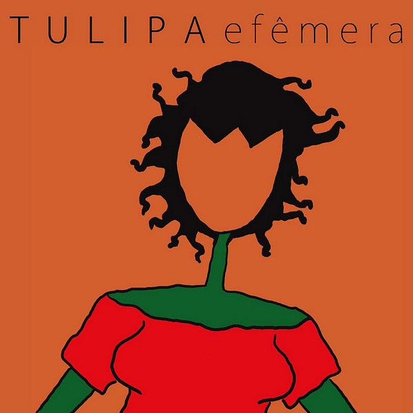 Tulipa – Efêmera (2010, CD) - Discogs