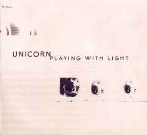 Unicorn – Playing With Light (2004, CD) - Discogs