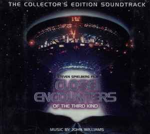 John Williams (4) - Close Encounters Of The Third Kind (The Collector's Edition Soundtrack)