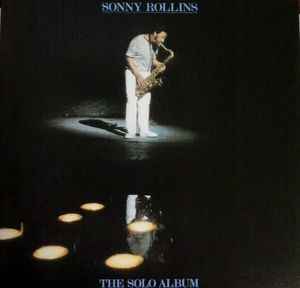 Solo album : soloscope, part 1 and 2 / Sonny Rollins, saxo t | Rollins, Sonny (1930-) - saxophoniste. Saxo t