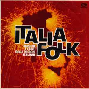 Various - Italia Folk - Musiche E Canti Delle Regioni Italiane album cover