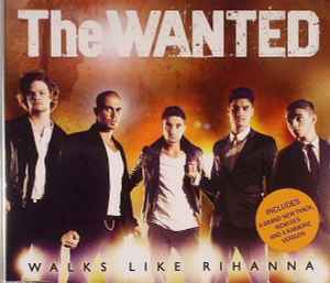 The Wanted (5) - Walks Like Rihanna