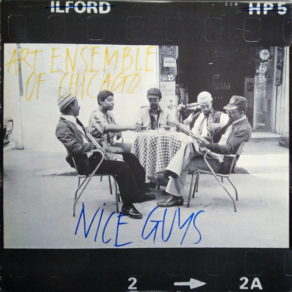 Art Ensemble Of Chicago - Nice Guys | Releases | Discogs