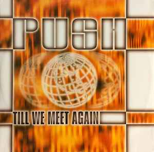 Till We Meet Again - Push