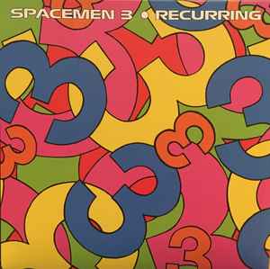 Spacemen 3 – Taking Drugs To Make Music To Take Drugs To (2018 