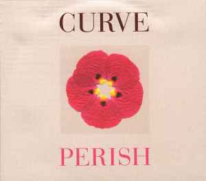 Curve - Perish