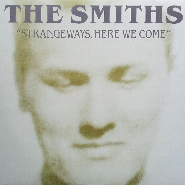 The Smiths - Strangeways, Here We Come | Releases | Discogs