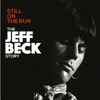 Jeff Beck - Still On The Run The Jeff Beck Story