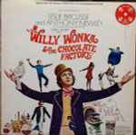 Leslie Bricusse And Anthony Newley – Willy Wonka & The Chocolate Factory ( Music From The Original Soundtrack) (1971, Vinyl) - Discogs