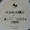 DNA (2) / Breeze & DNA* - Closer To All Your Dreams / Well It's Me
