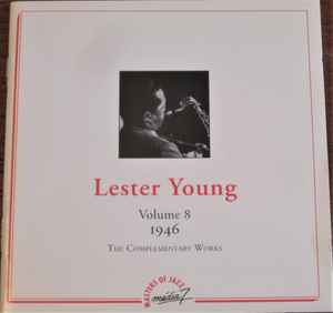 Lester Young - Volume 8 - 1946 (The Complementary Works) album cover