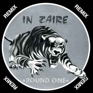 Round One (2) - In Zaire (Remix) album cover