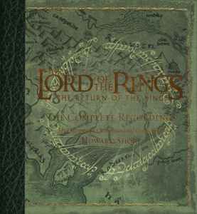 Howard Shore - The Lord Of The Rings: The Return Of The King - The Complete Recordings