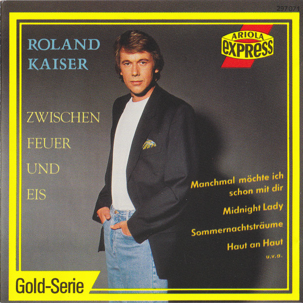 last ned album Roland Kaiser - Zwischen Feuer Und Eis
